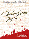 Brothers Grimm Fairy Tales, Revisited, Volume 1